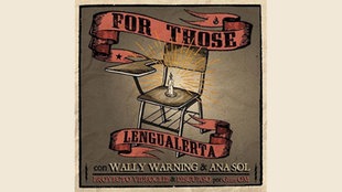 Lengualerta feat. Wally Warning & Ana Sol: For Those