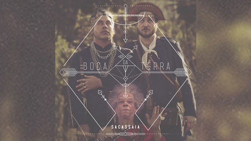 Albumcover von Sacassaia - "Boca da Terra"
