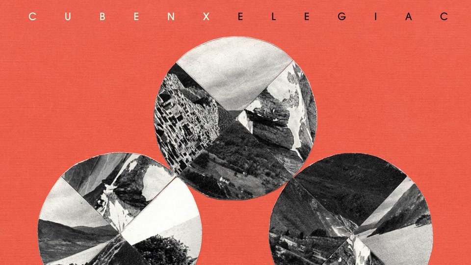 Cubenx: Elegiac
