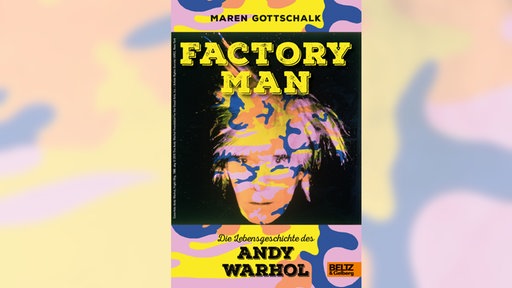 Buchcover Factory Man. Die lebensgeschichte des Andy Warhol, Maren Gottschalk, Beltz Verlag, 18,95 €